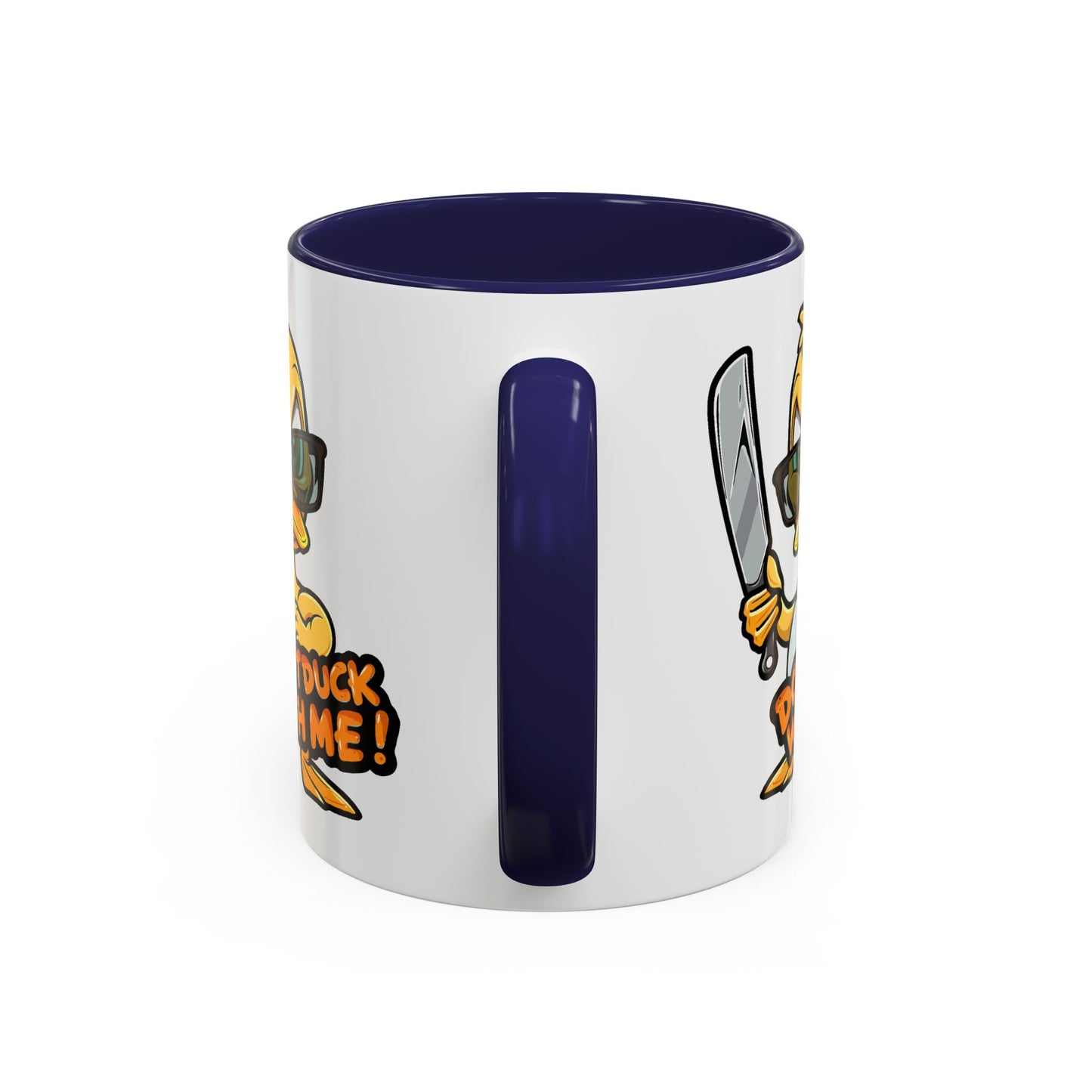 Humor Mug - Don't Duck With Me