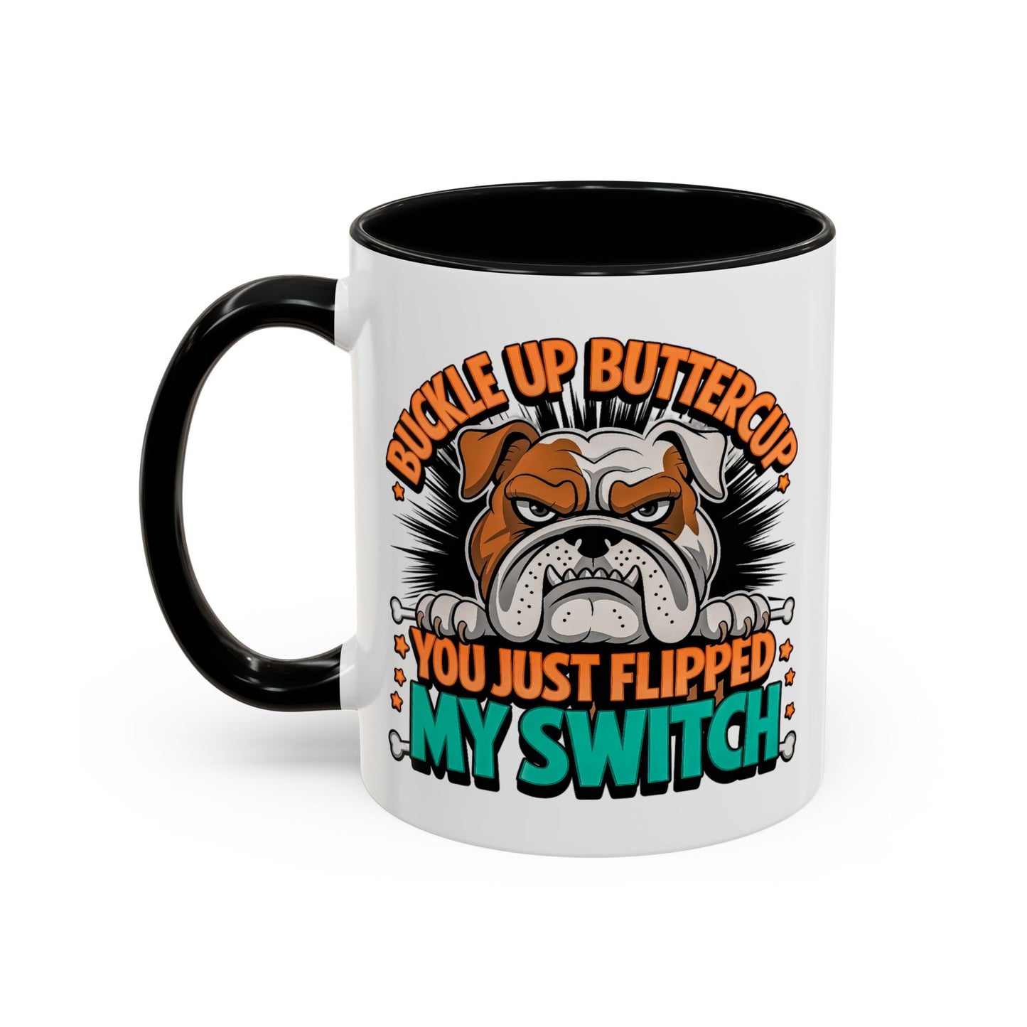 Humor Mug - Buckle Up Buttercup