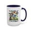 Humor Mug - The Older I Get