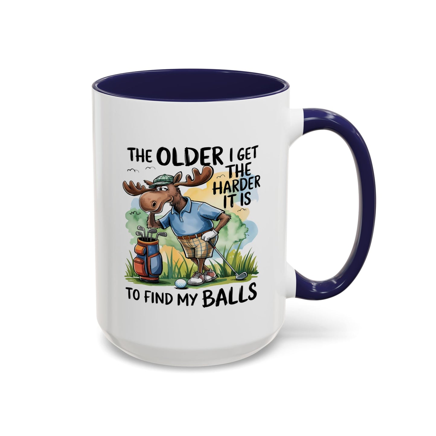 Humor Mug - The Older I Get