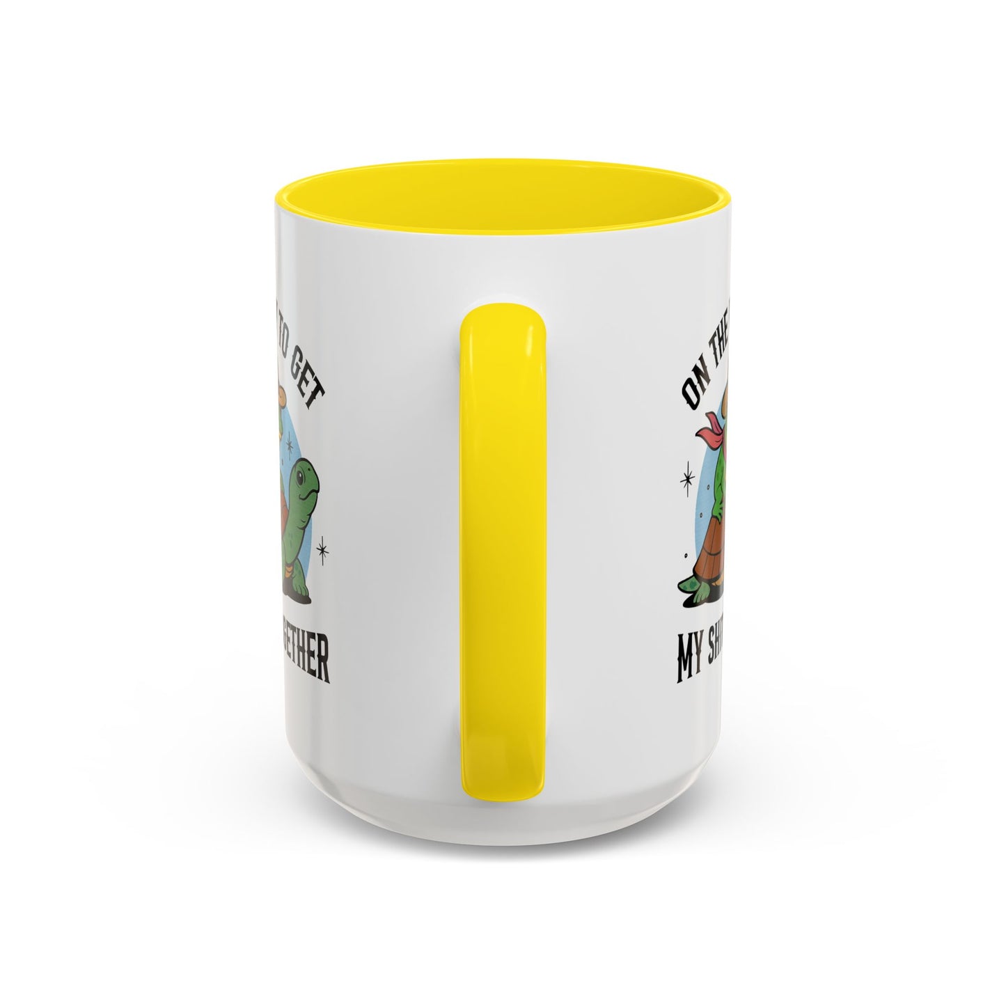 Humor Mug - On My Way to Get My Shit Toghether