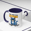 Humor Mug - I Don't Need Your Attitude