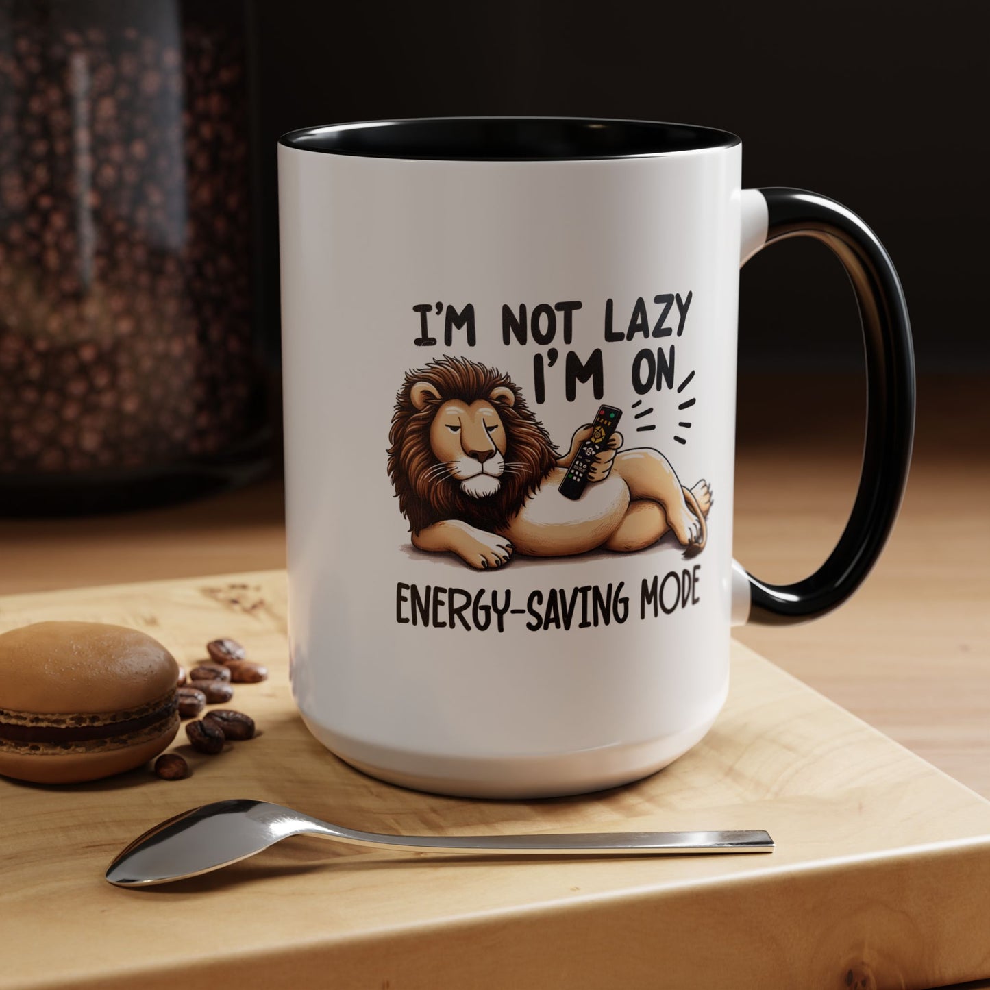 Humor Mug - I'm Not Lazy I'm on Energy Saving Mode Lion