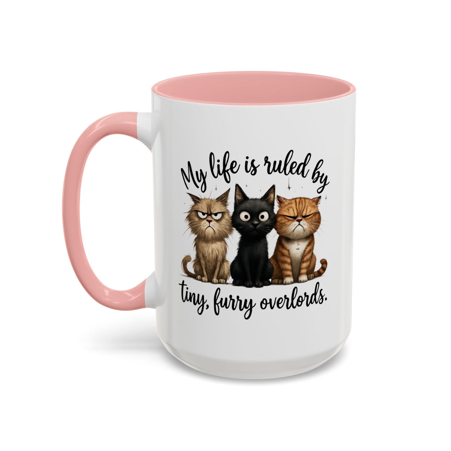 Animal Mug - My Life Is Ruled By Tiny, Furry Overlords