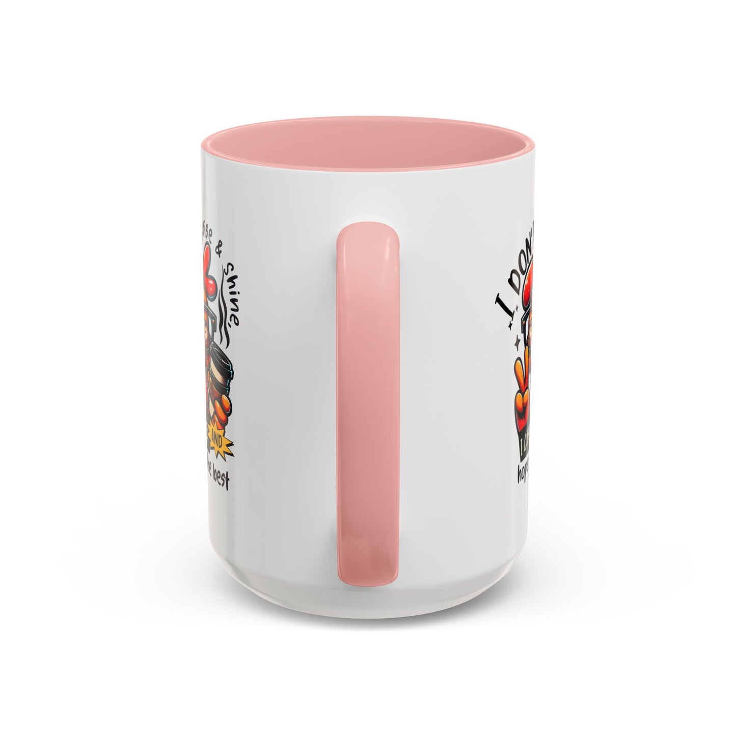 Office Mug - I Don't Rise & Shine