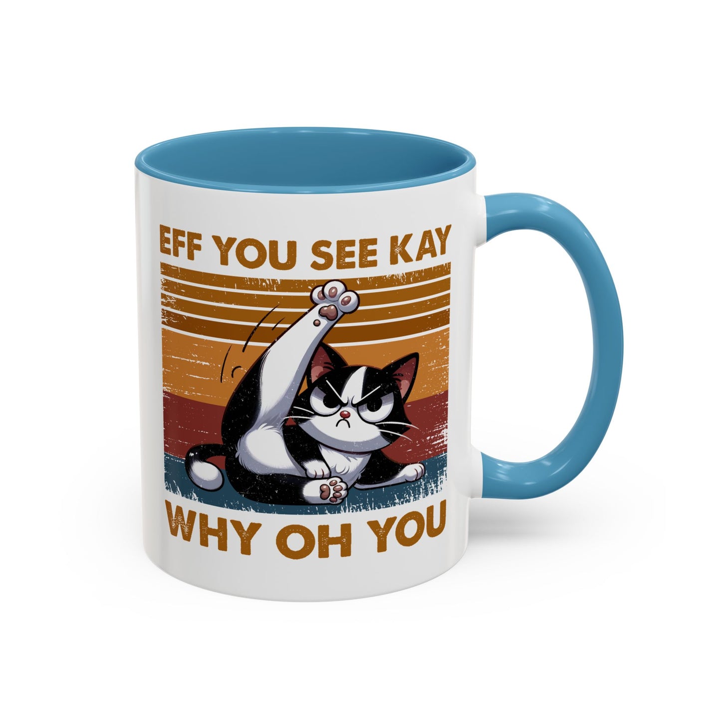 Adult Mug - Eff You See Kay Why Oh You Cat