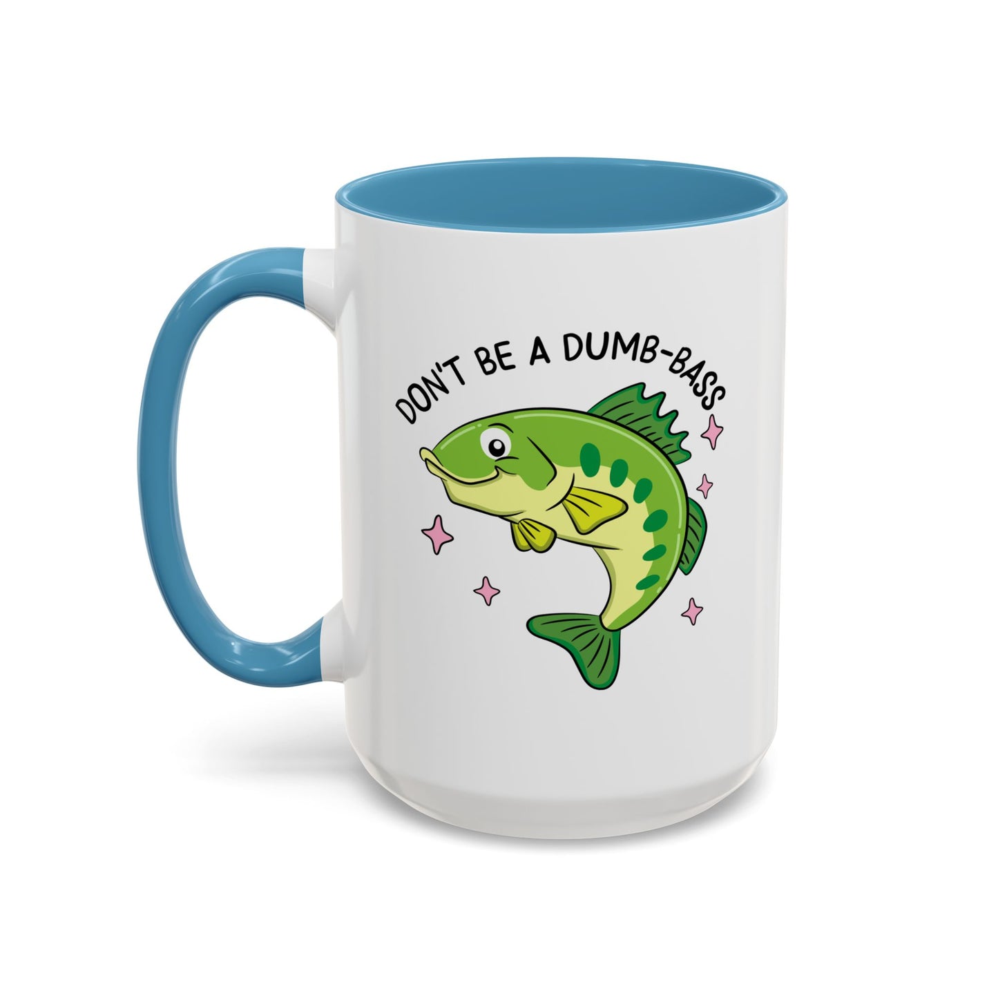Adult Mug - Don't Be A Dumb-Bass