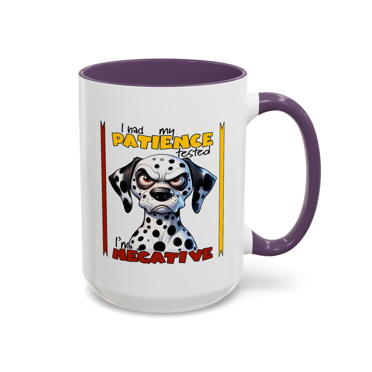 Humor Mug - I Had My Patience Tested