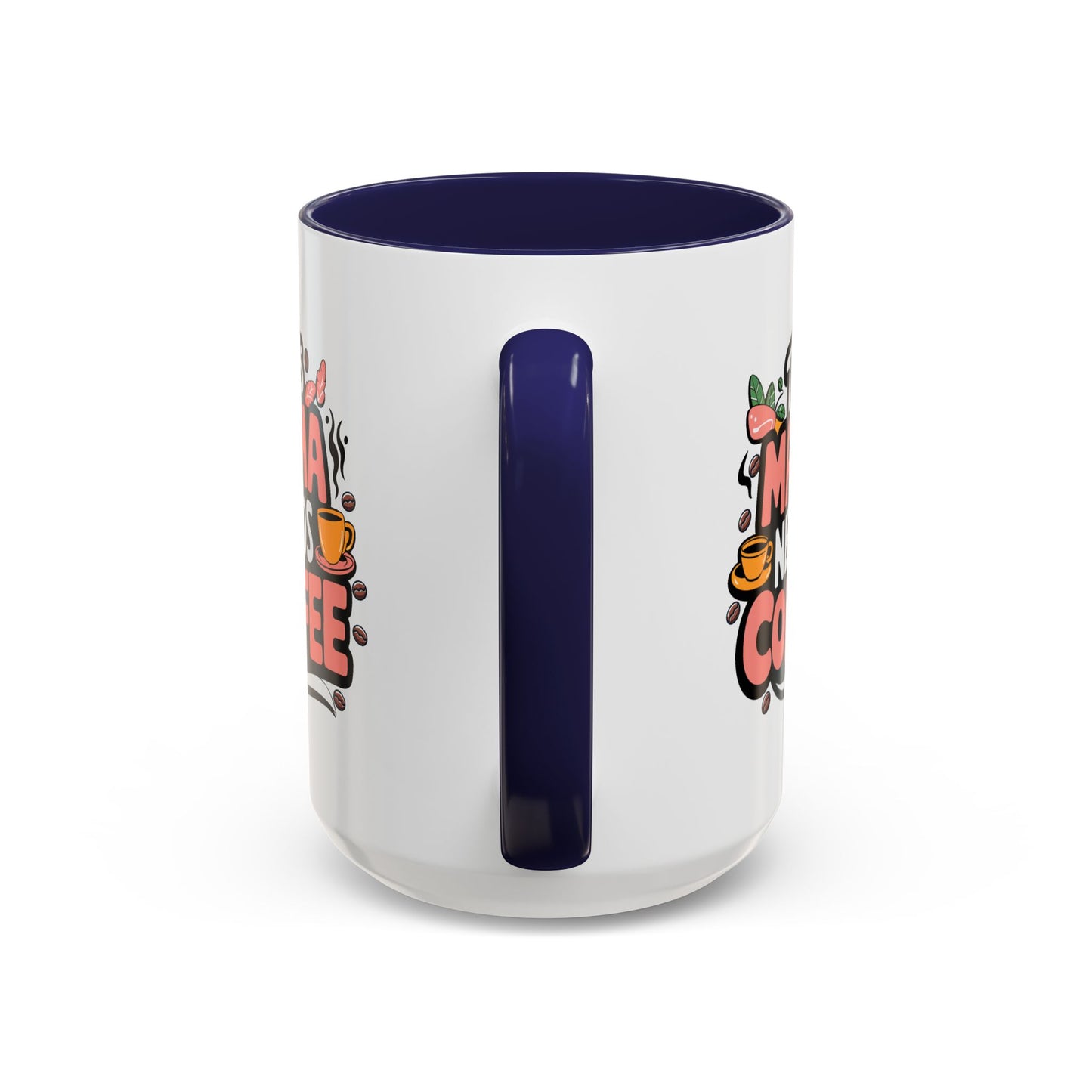 Humor Mug - This Mama Needs Coffee