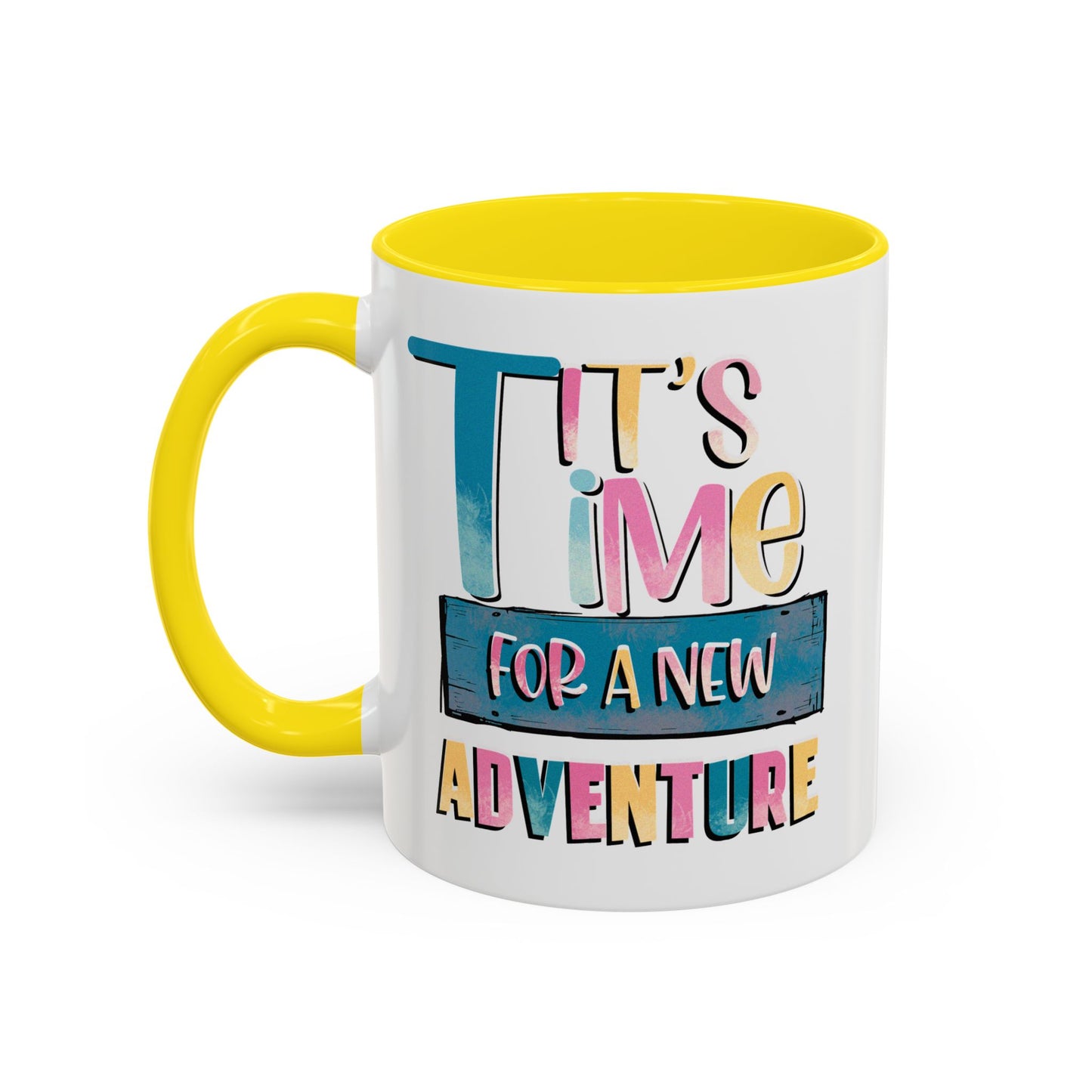 Adventure Mug - It's Time For A New Adventure