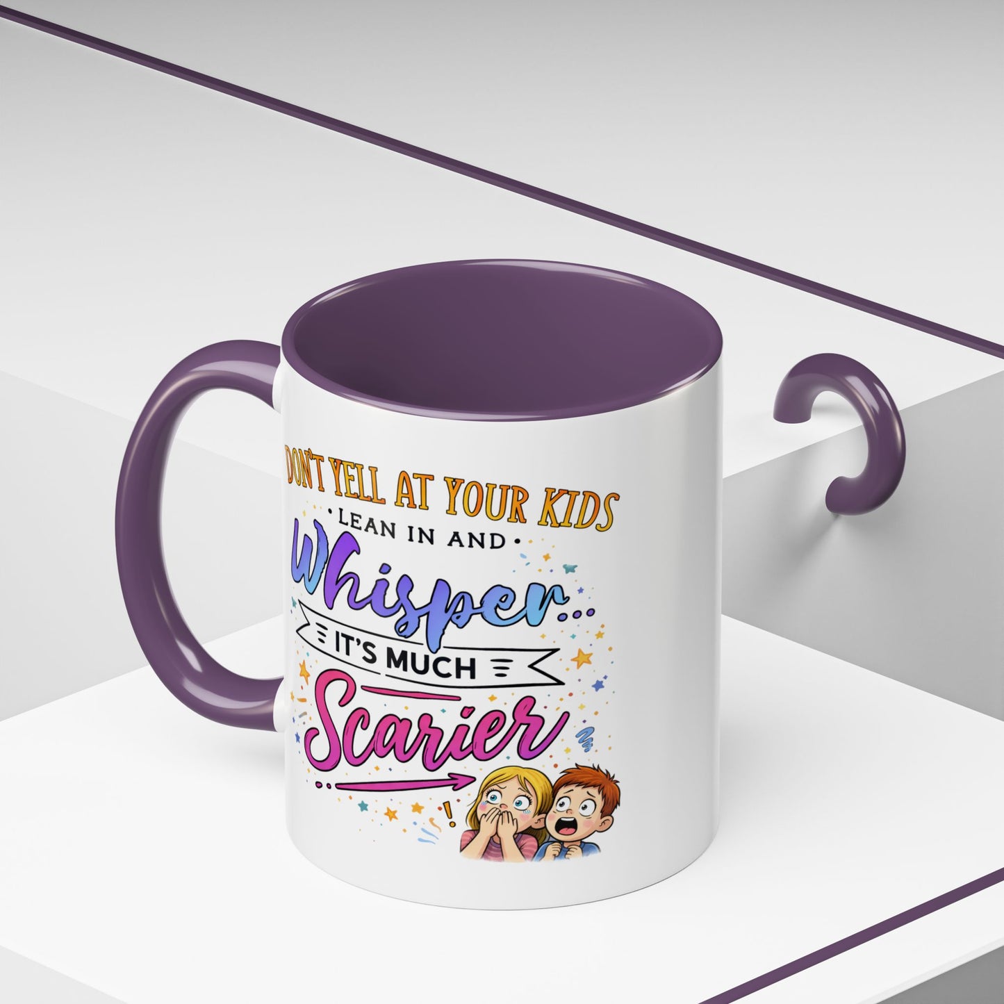 Humor Mug - Don't Yell At Your Kids