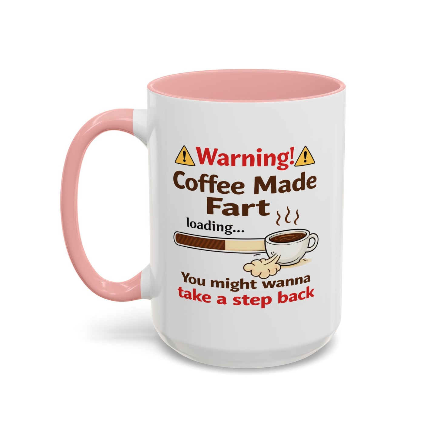 Humor Mug - Warning Coffee Made Fart