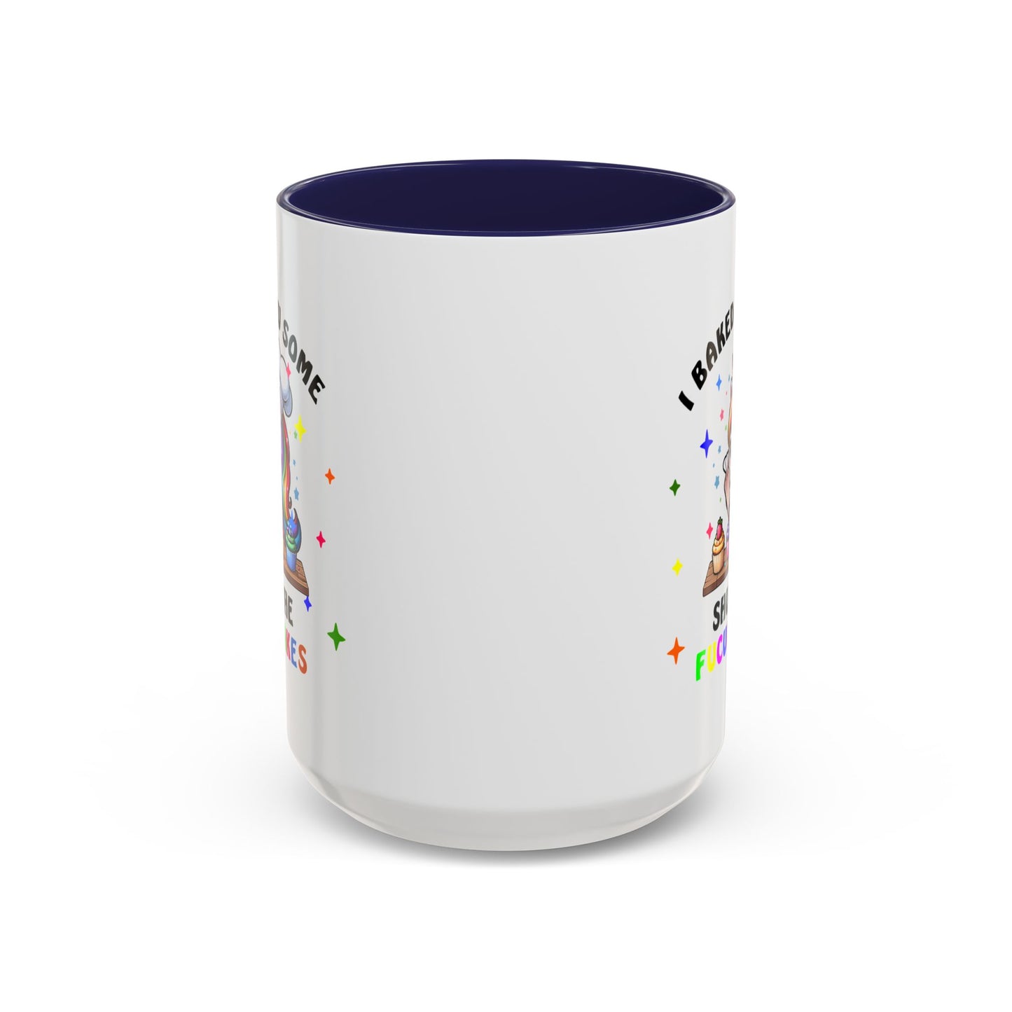 Humor Mug - I Baked You Some Shut the Fucupcakes