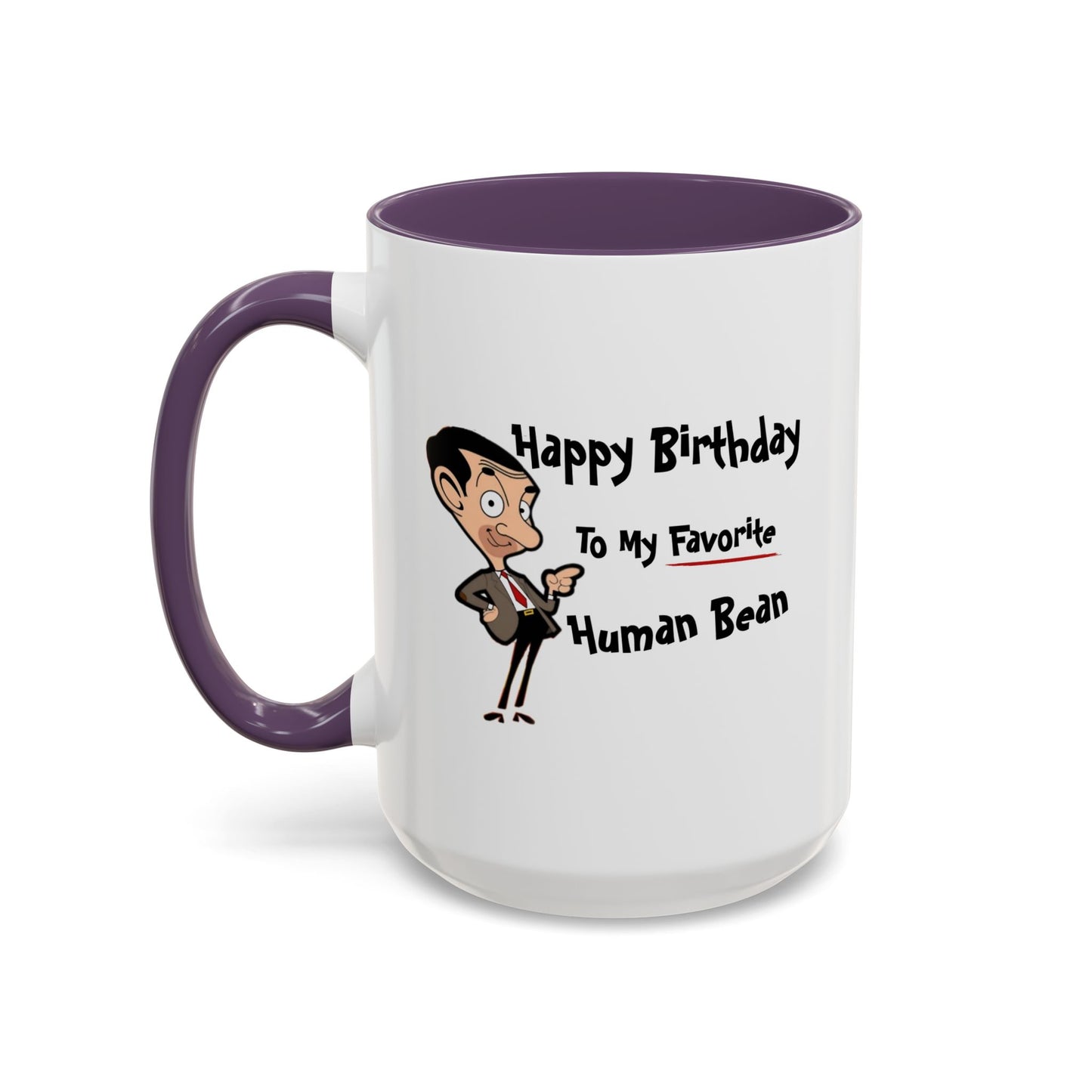 Birthday Mug - My Favorite Human Bean