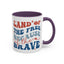 4th of July Mug - Land of The Free Because of The Brave