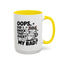 Animal Mug - Oops, Did I Knock That Over