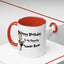 Birthday Mug - My Favorite Human Bean