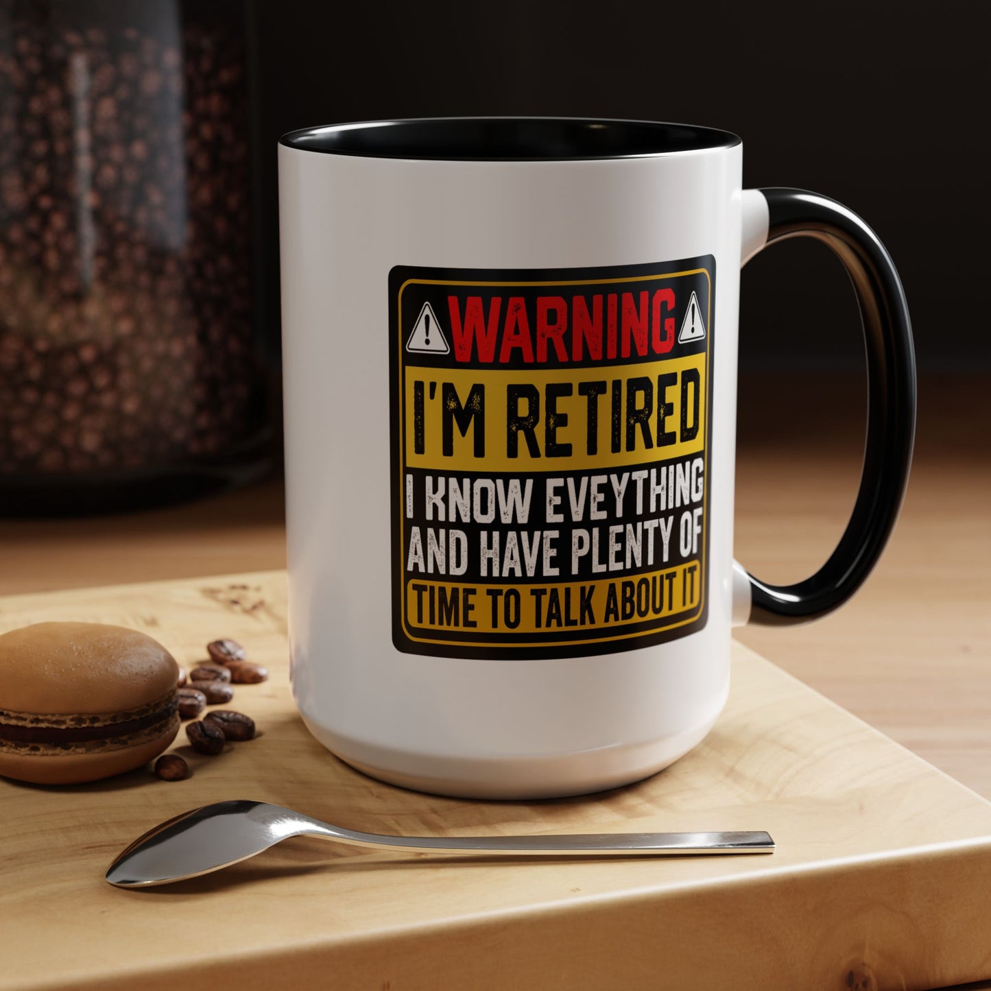 Office Mug - Warning I'm Retired