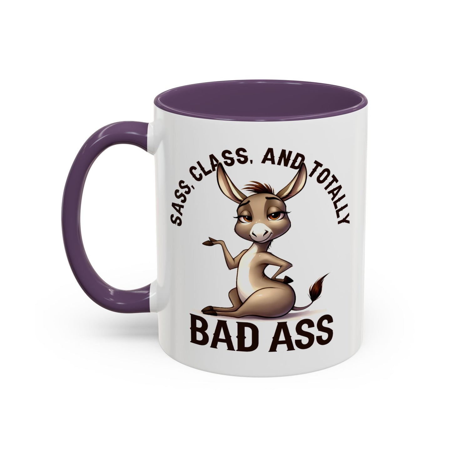 Humor Mug - Sass, Class And Totally Bad Ass Female