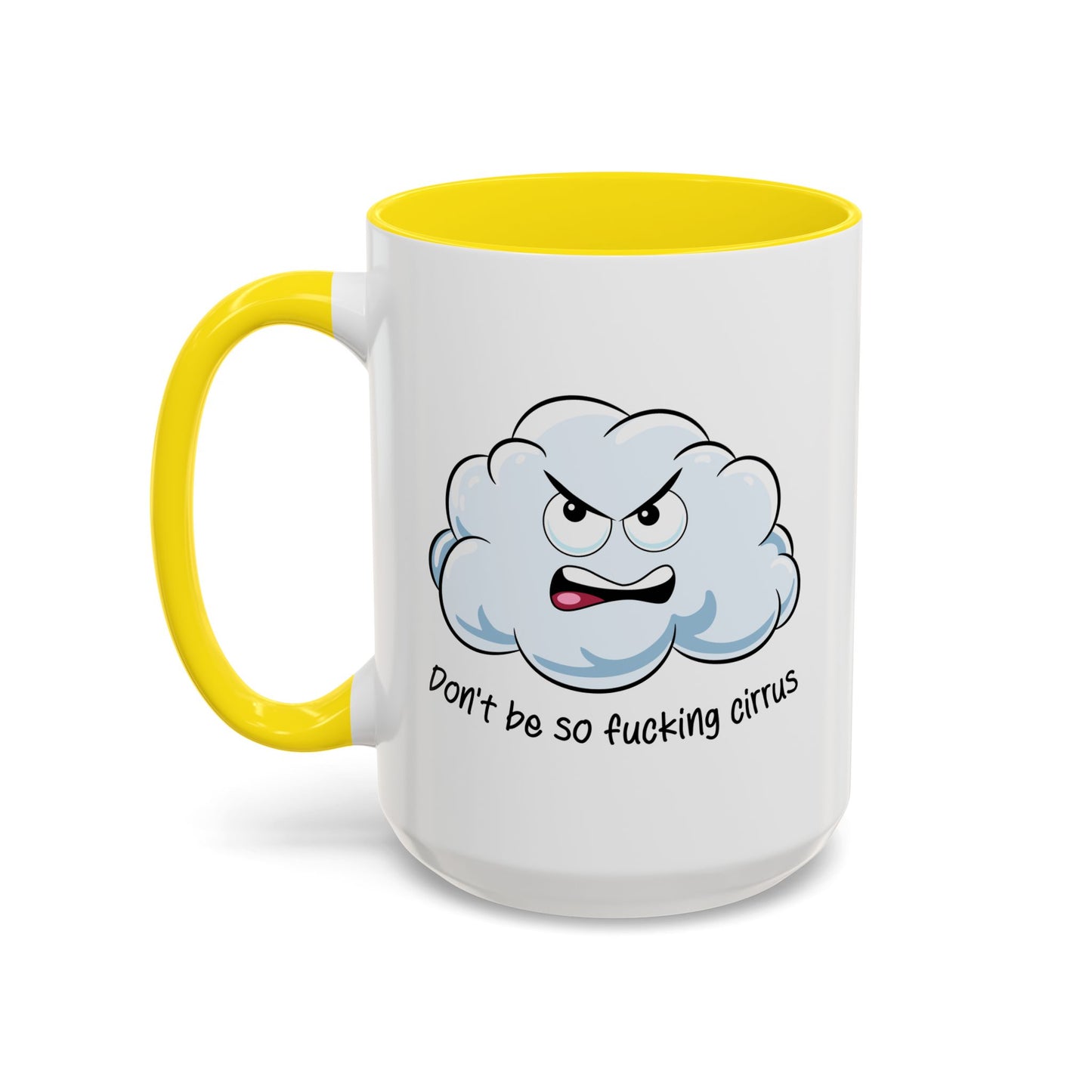 Adult Mug - Don't Be So Fucking Cirrus
