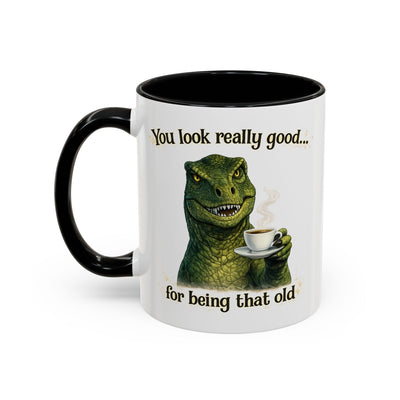 Birthday Mug - You Look Really Good