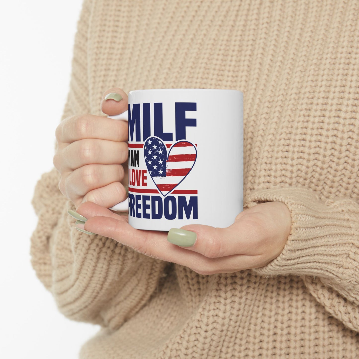 4th of July Mug - MILF Man I Love Freedom