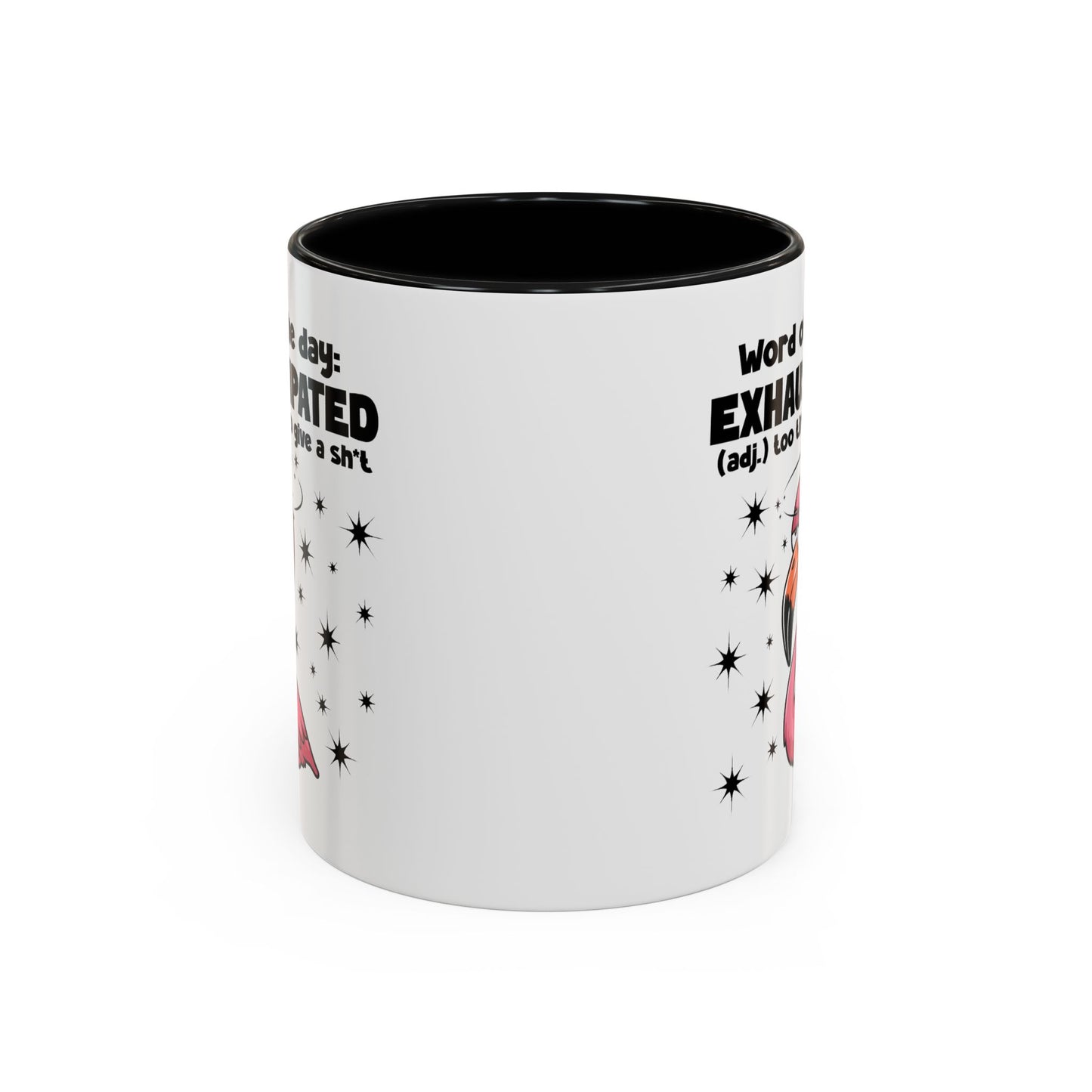 Humor Mug - Word of The Day Exhaustipated