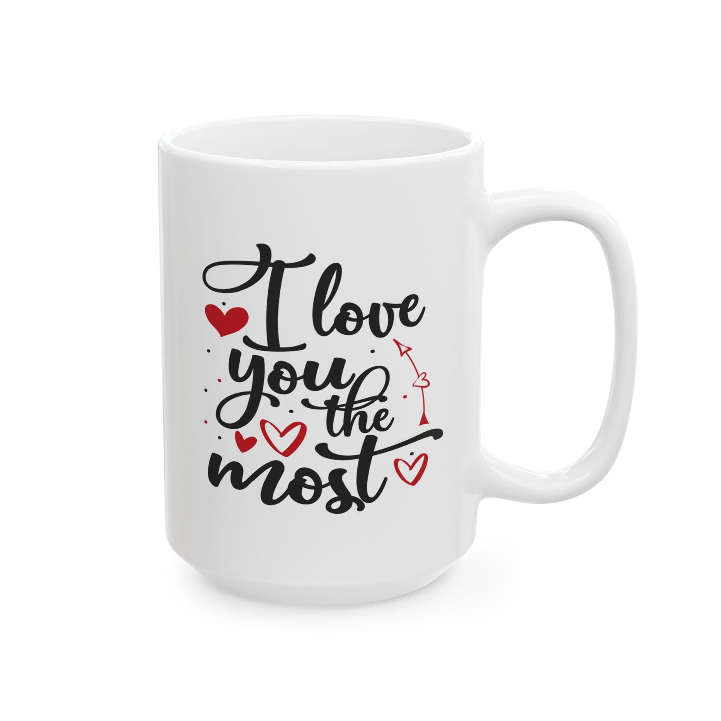 Anniversary Mug - I Love You The Most