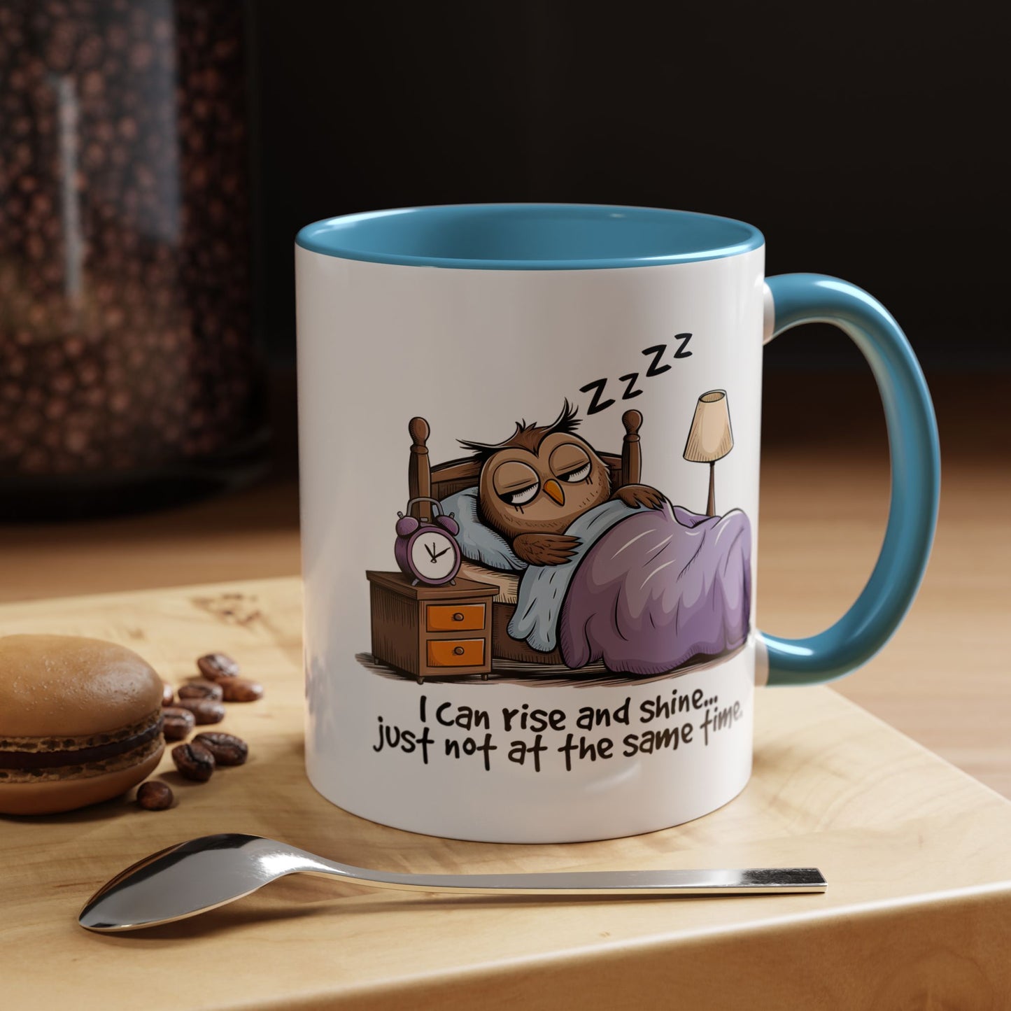 Humor Mug - I can Rise and Shine