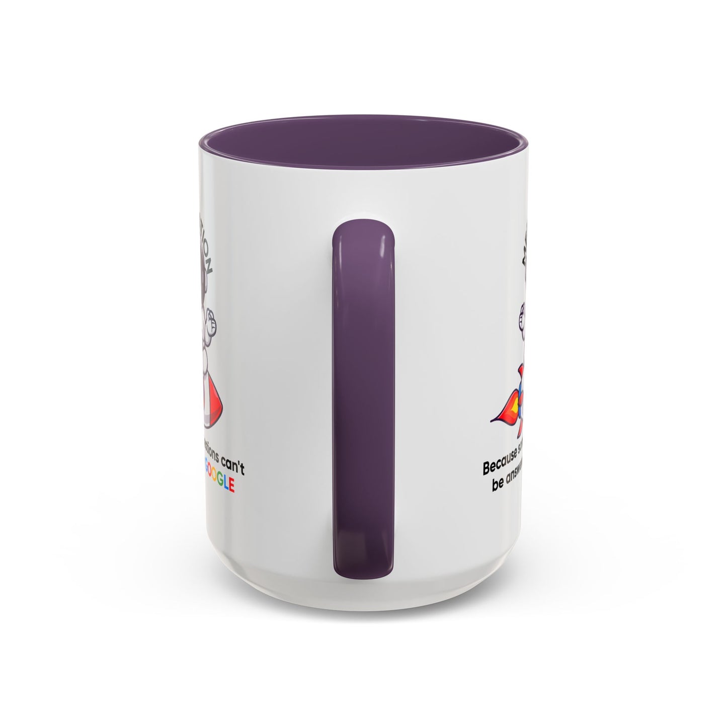 Humor Mug - Meditation Because Some Questions Can't Be Answered By Google