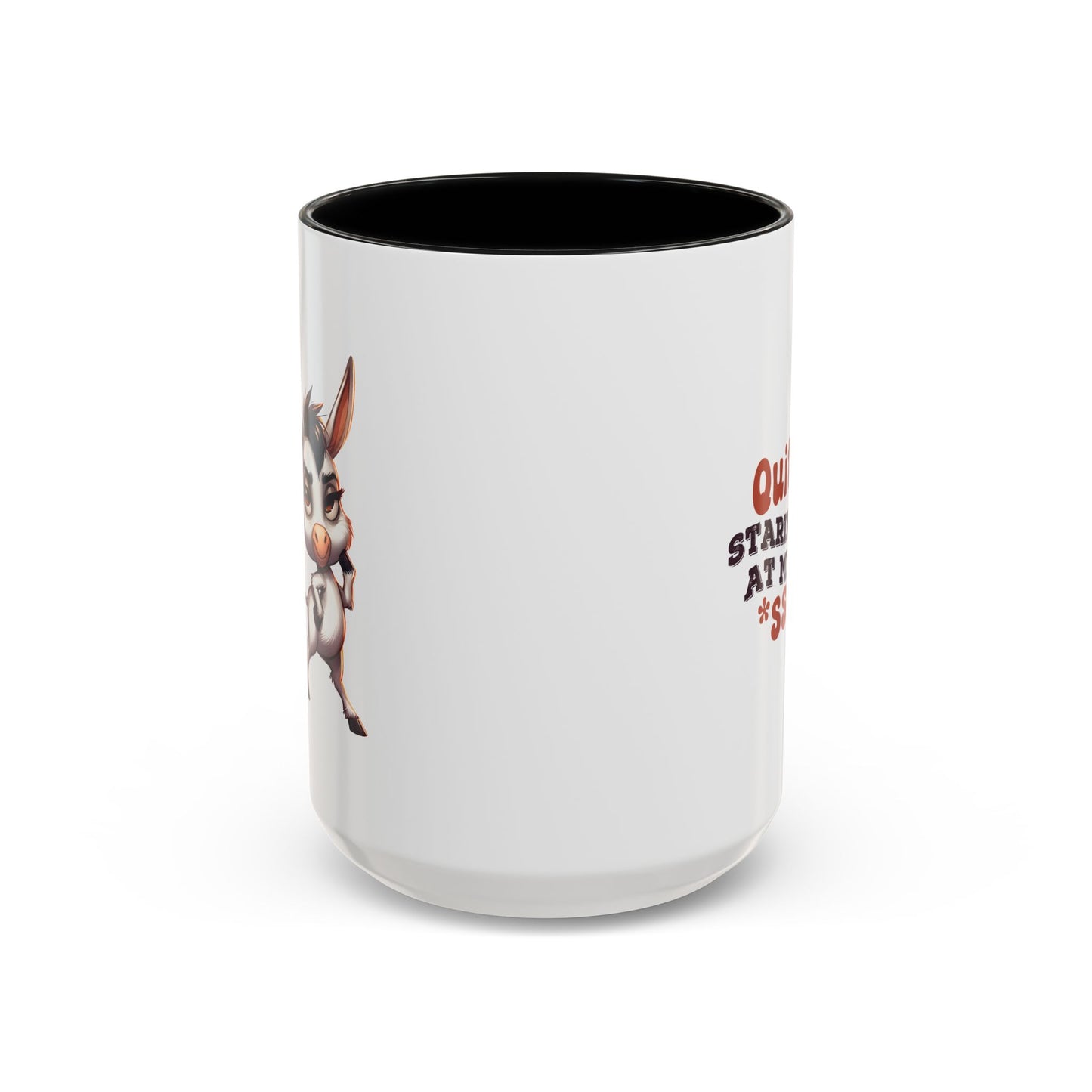 Adult Mug - Quit Staring at My Ass