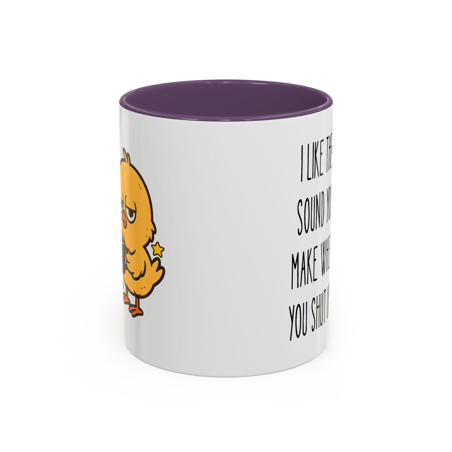 Humor Mug - I Like the Sound