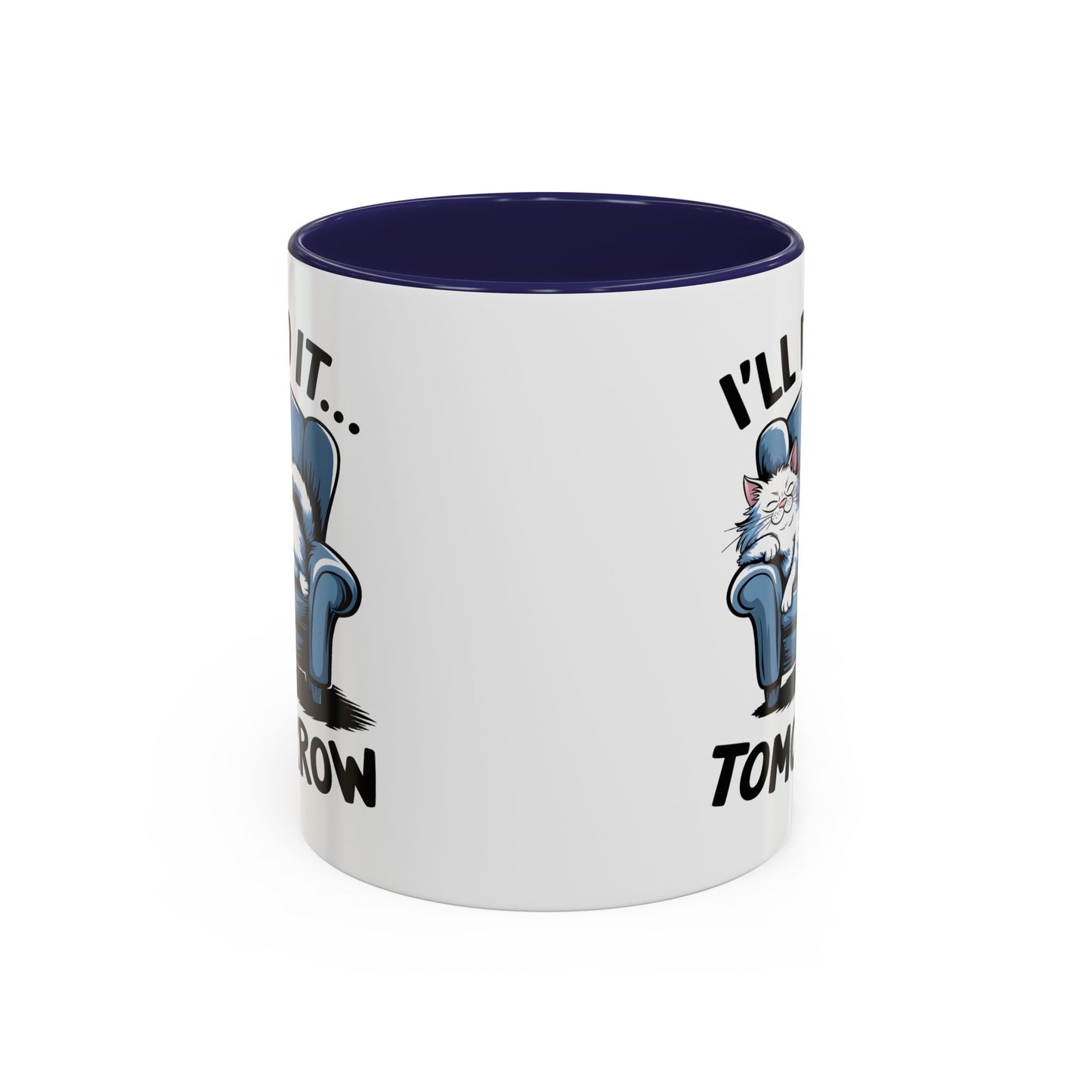 Humor Mug - I'll Do It Tomorrow