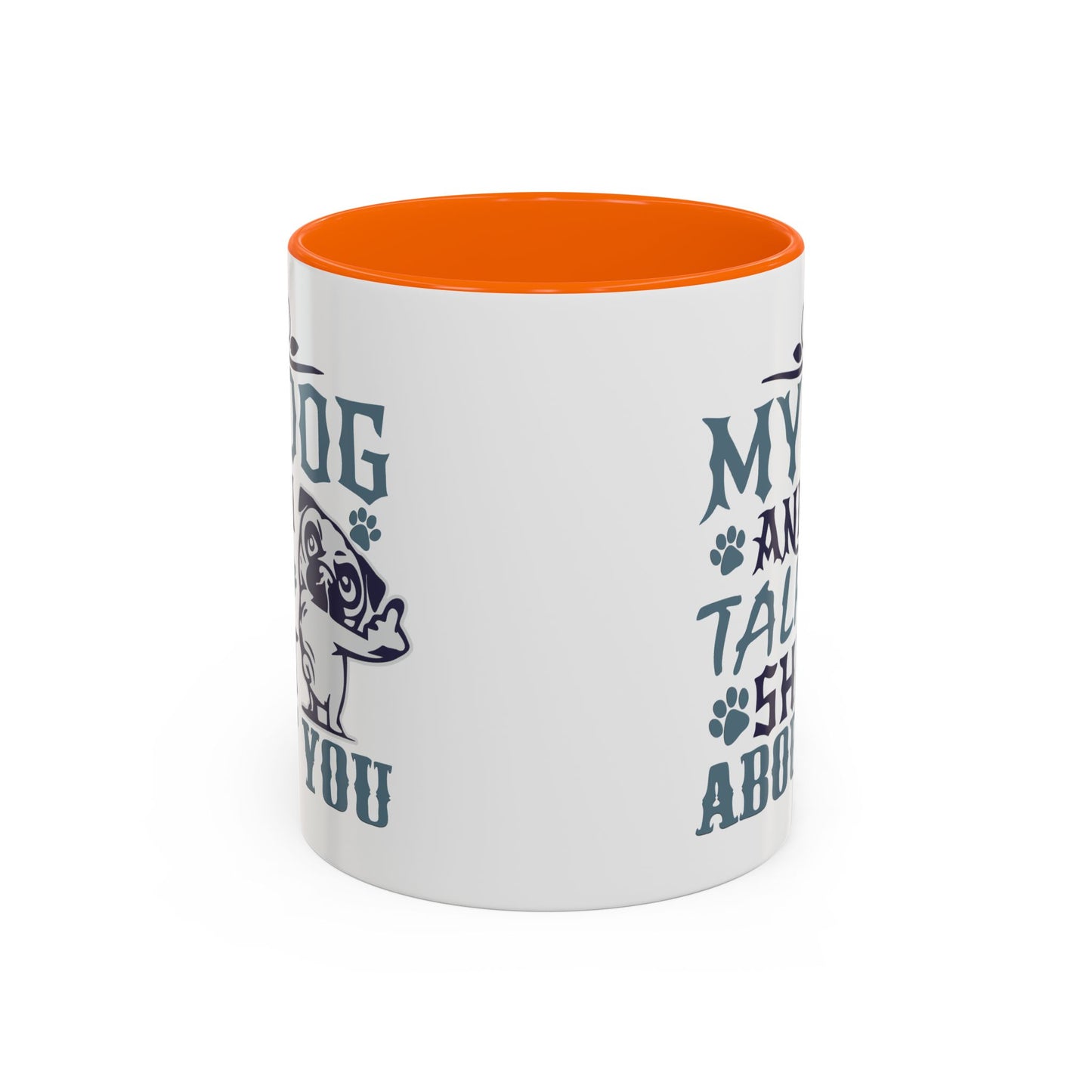Humor Mug - My Dog and I