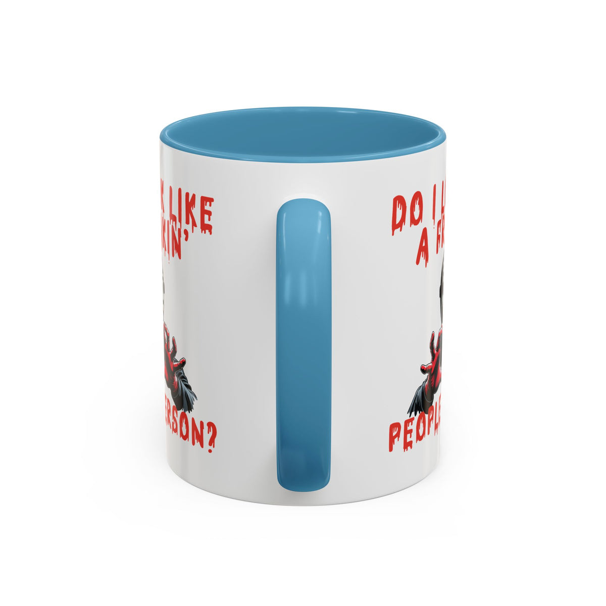 Humor Mug - Do I look Like a Freakin' People Person