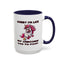 Humor Mug - Sorry I'm Late My Unicorn Had to Poop