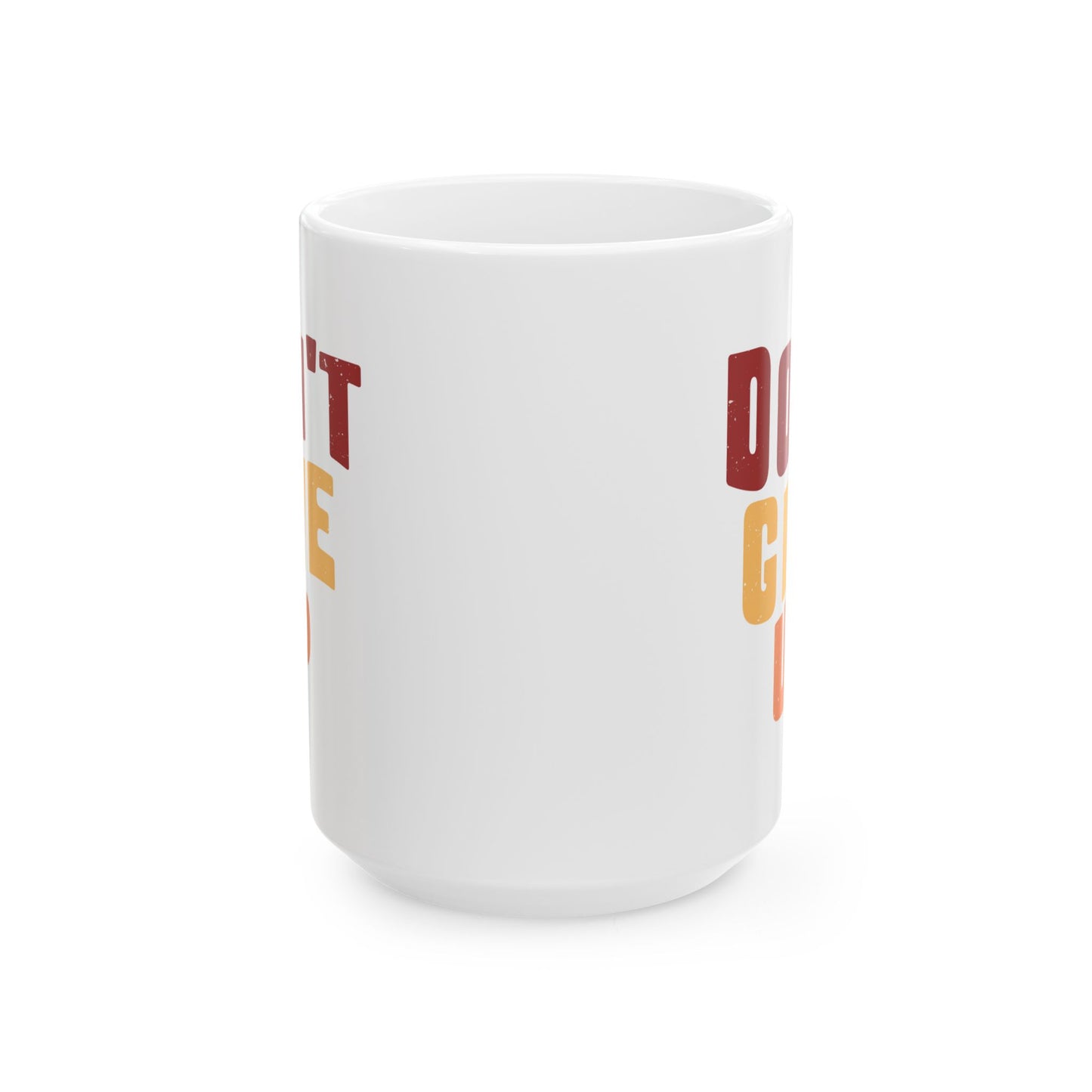 Motivation Mug - Don't Give Up 3