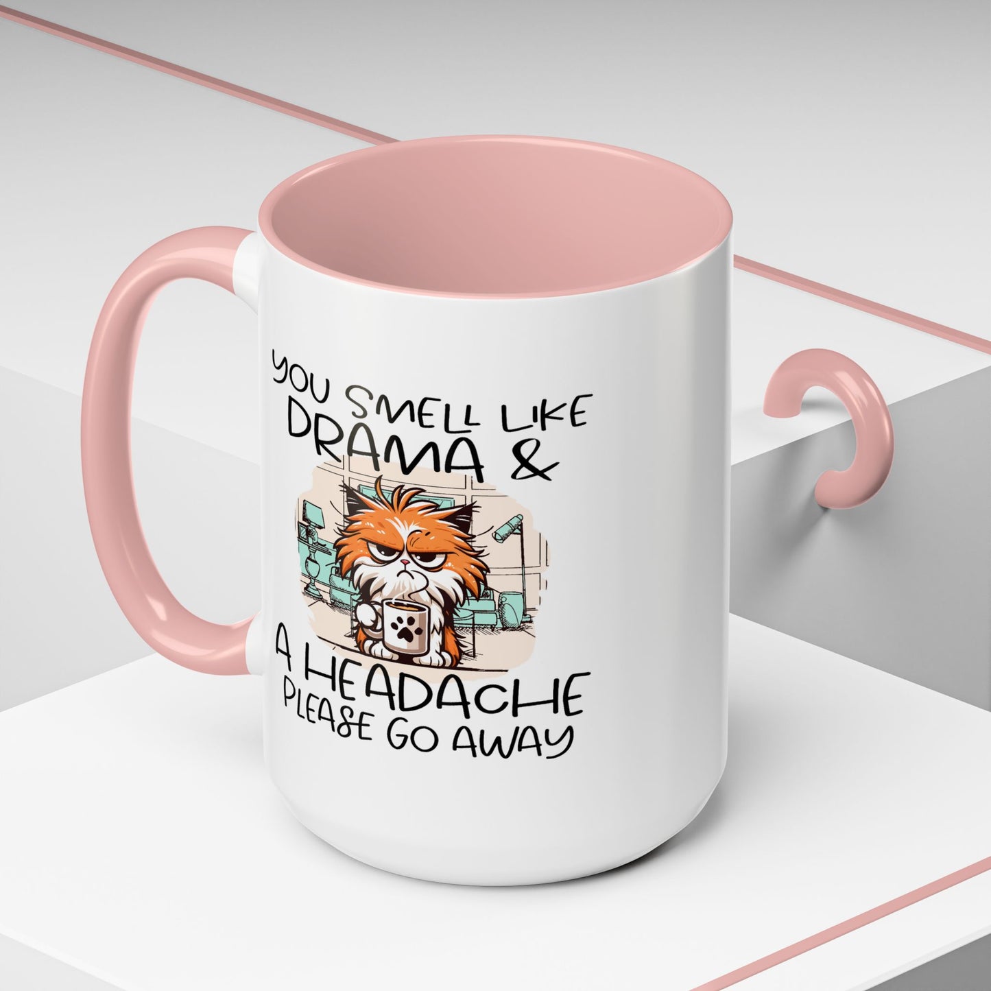 Humor Mug - You Smell Like Drama and a Headache