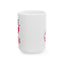 Valentine's Day Mug - Babe I Love You
