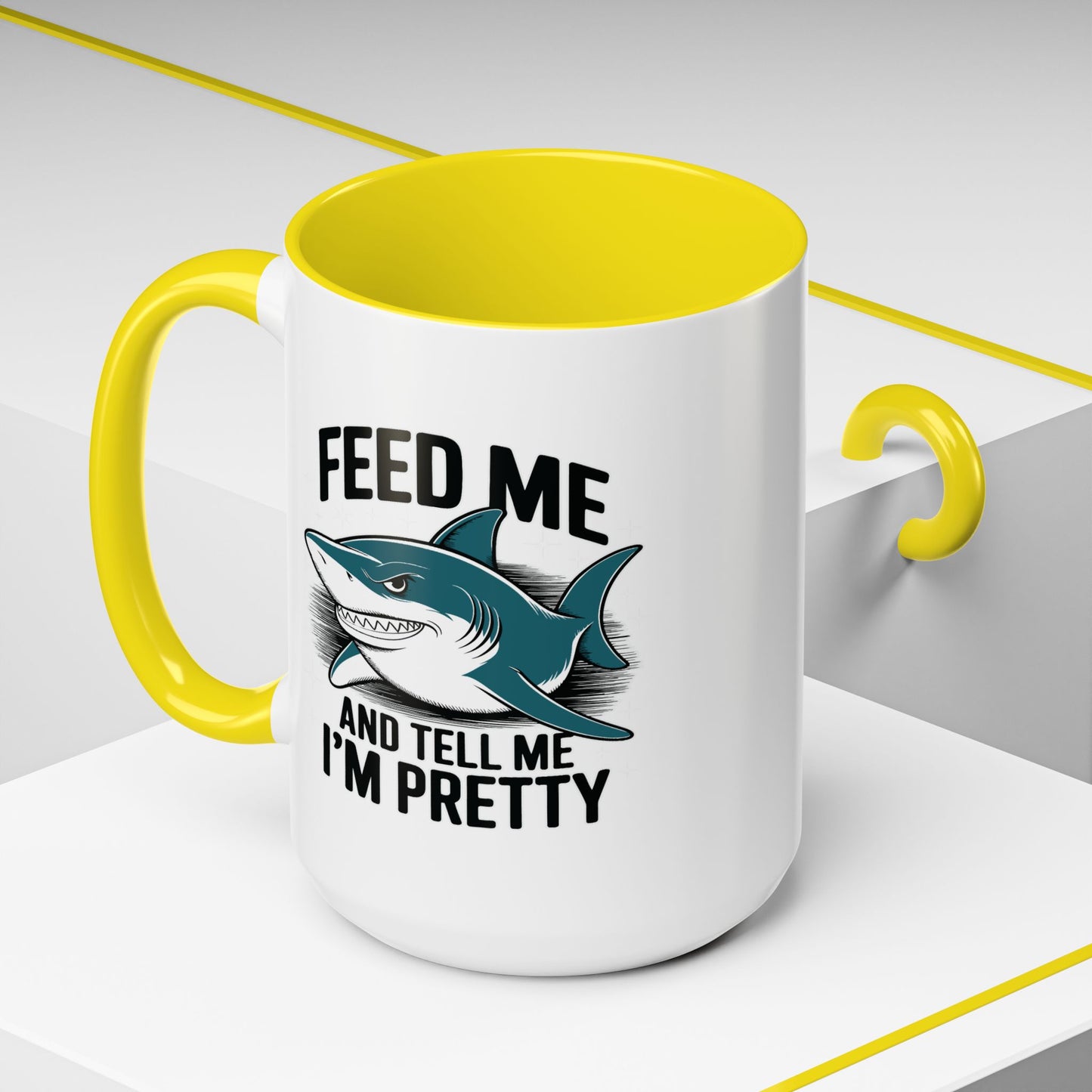 Humor Mug - Feed Me and Tell Me I'm Pretty Shark