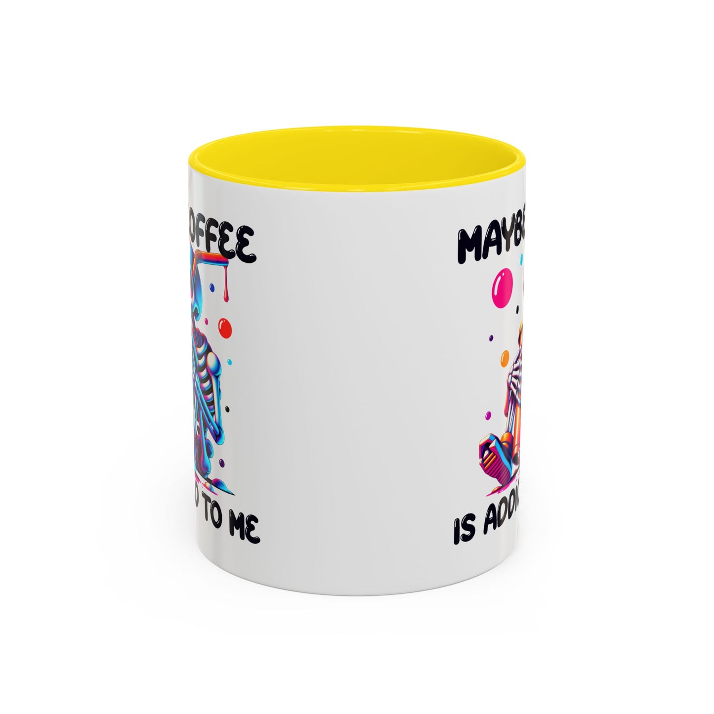 Adult Mug - Maybe Coffee Is Addicted To Me