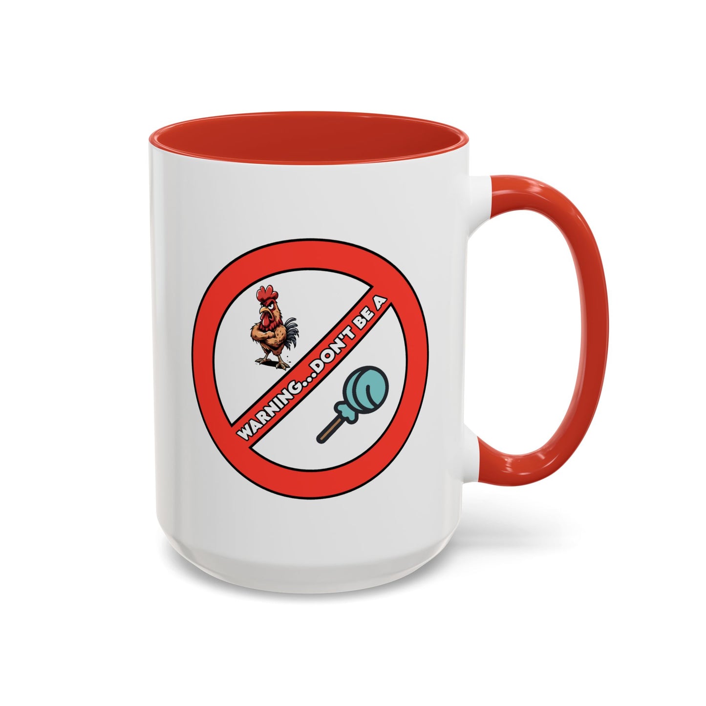 Adult Mug - Warning Don't Be A Cock Sucker