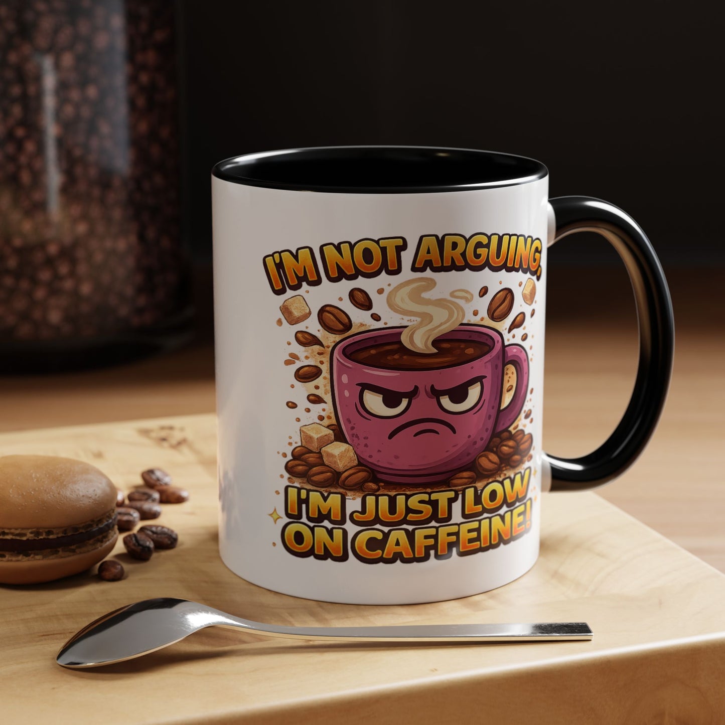 Humor Mug - I'm Not Arguing