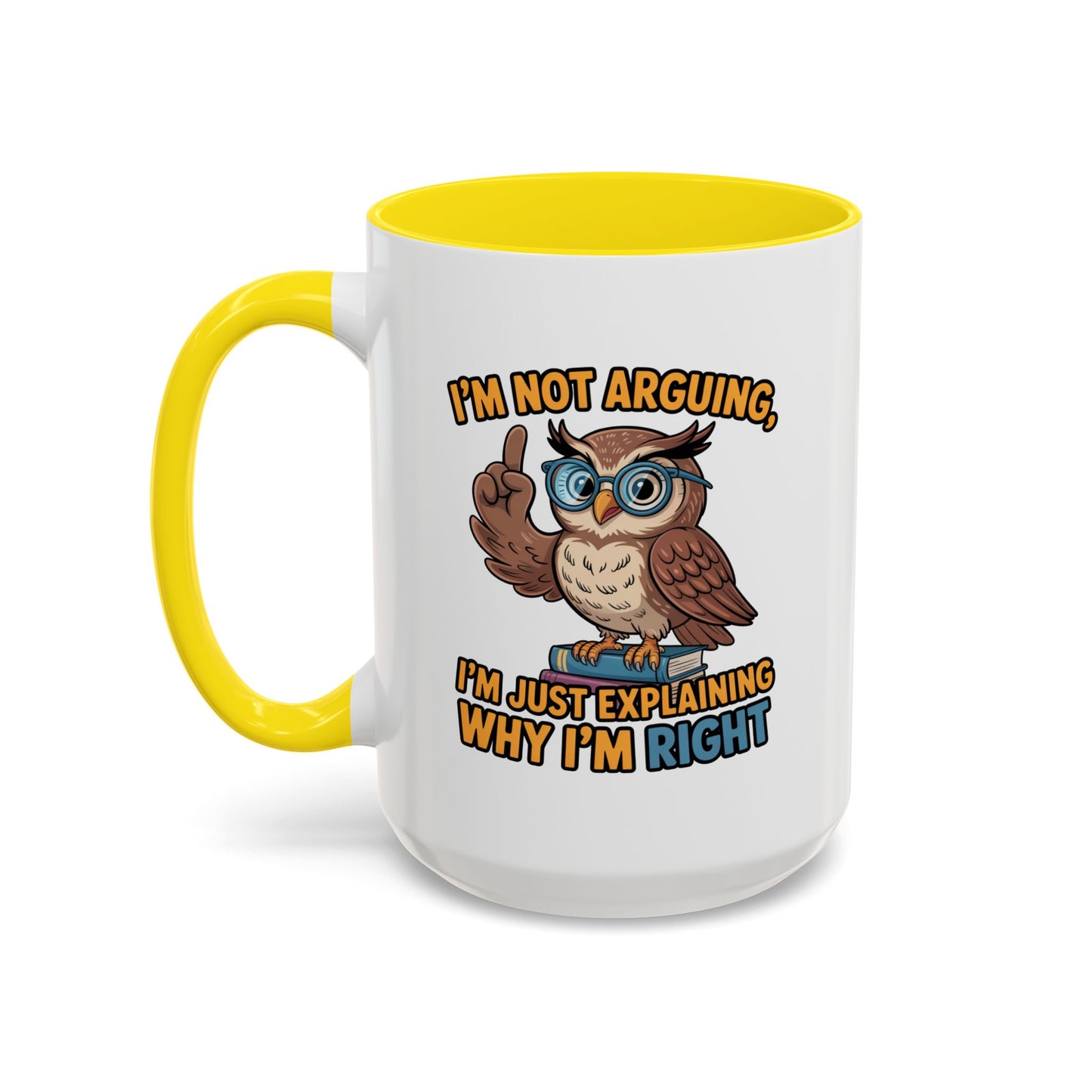 Office Mug - I'm Not Arguing