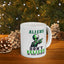 Alien Mug - Aliens Don't Believe