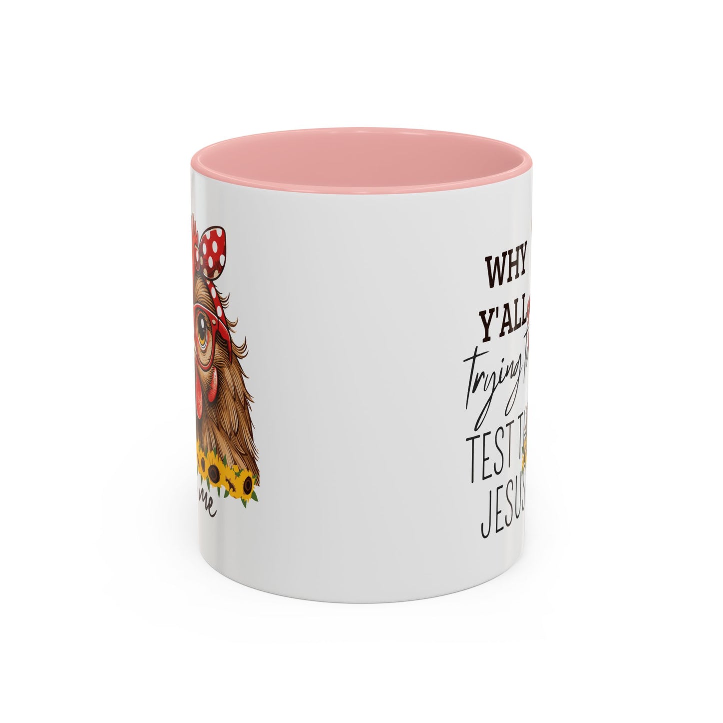 Humor Mug - Why Y'all Trying