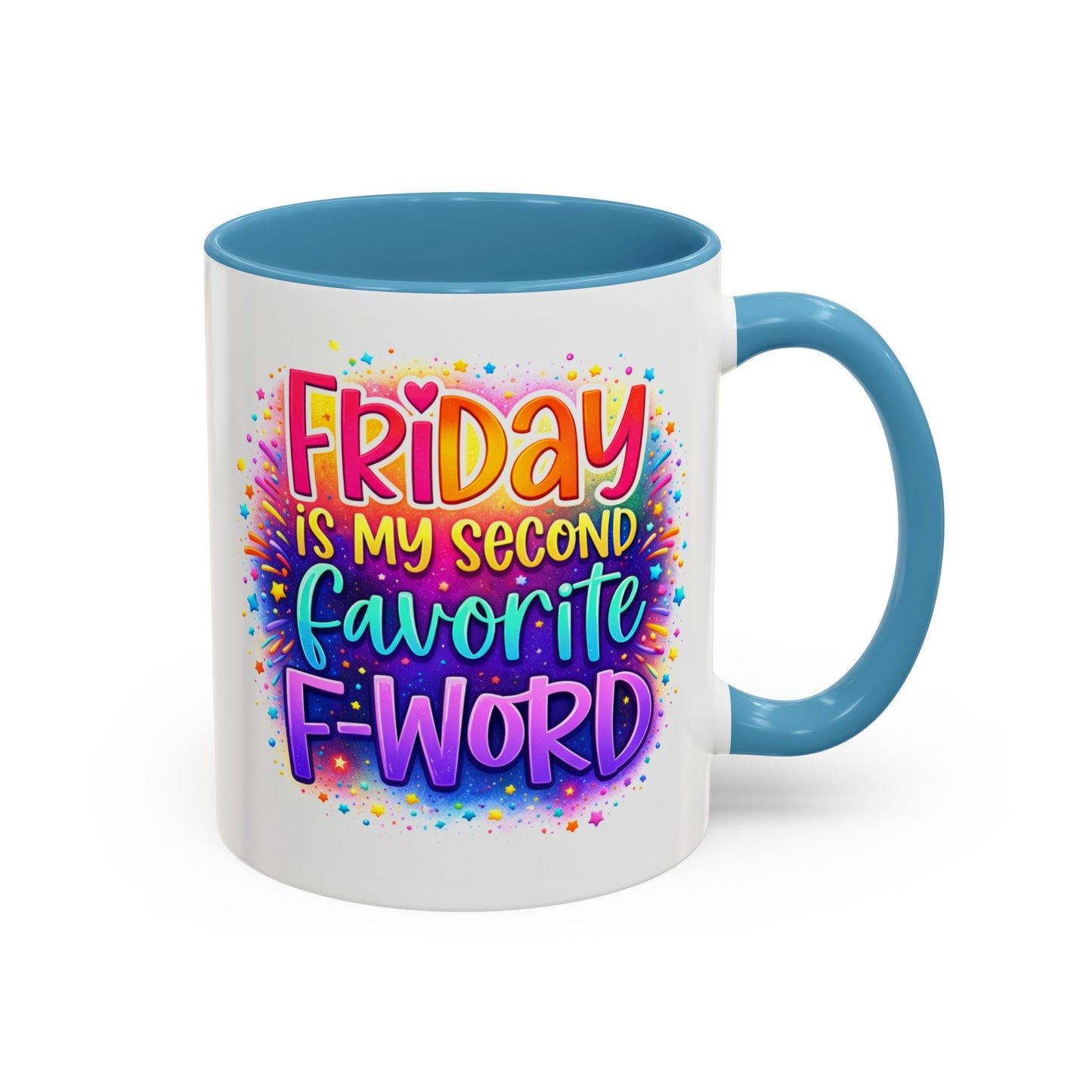 Humor Mug - Friday is My Second Favorite F-Word
