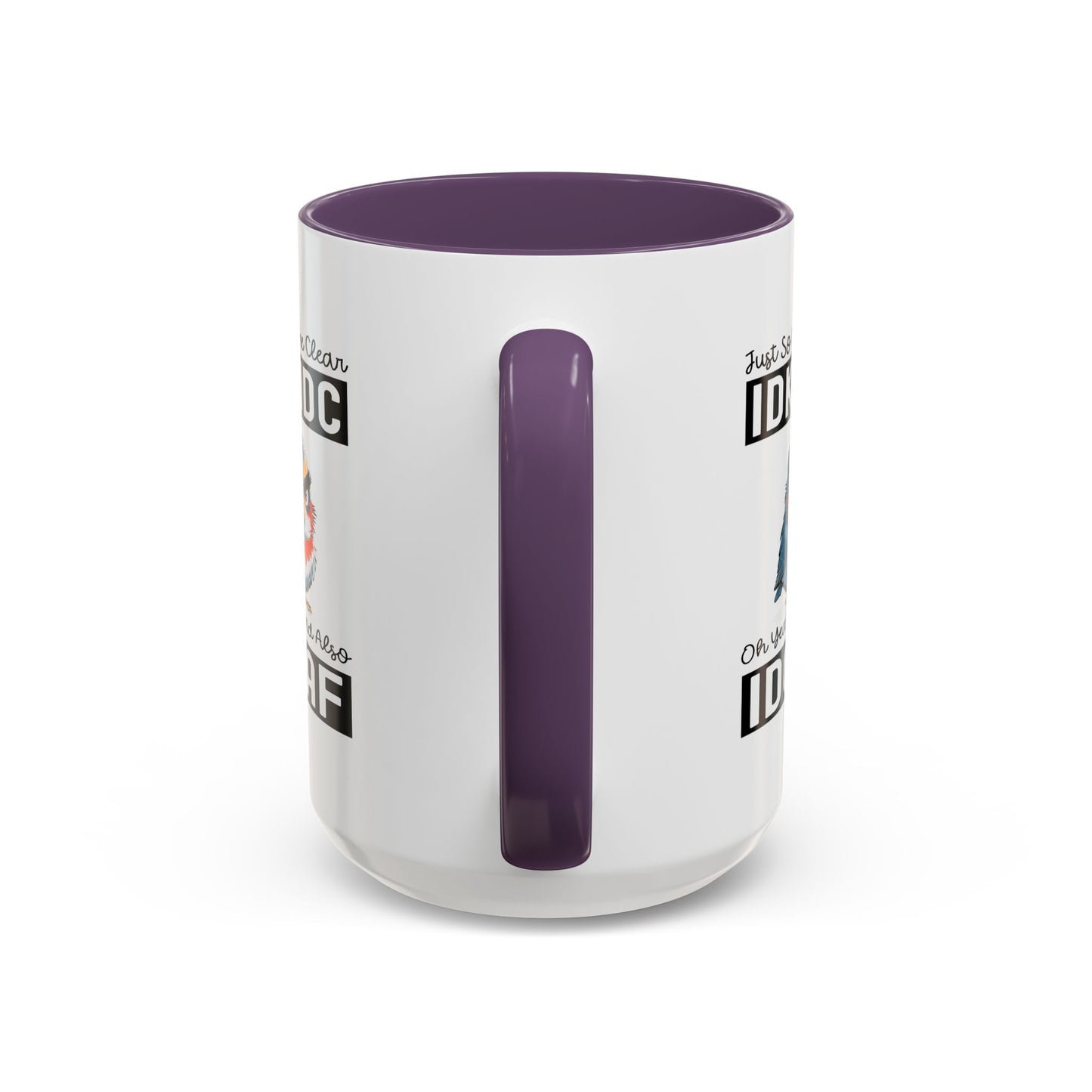 Humor Mug - Just So We're Clear