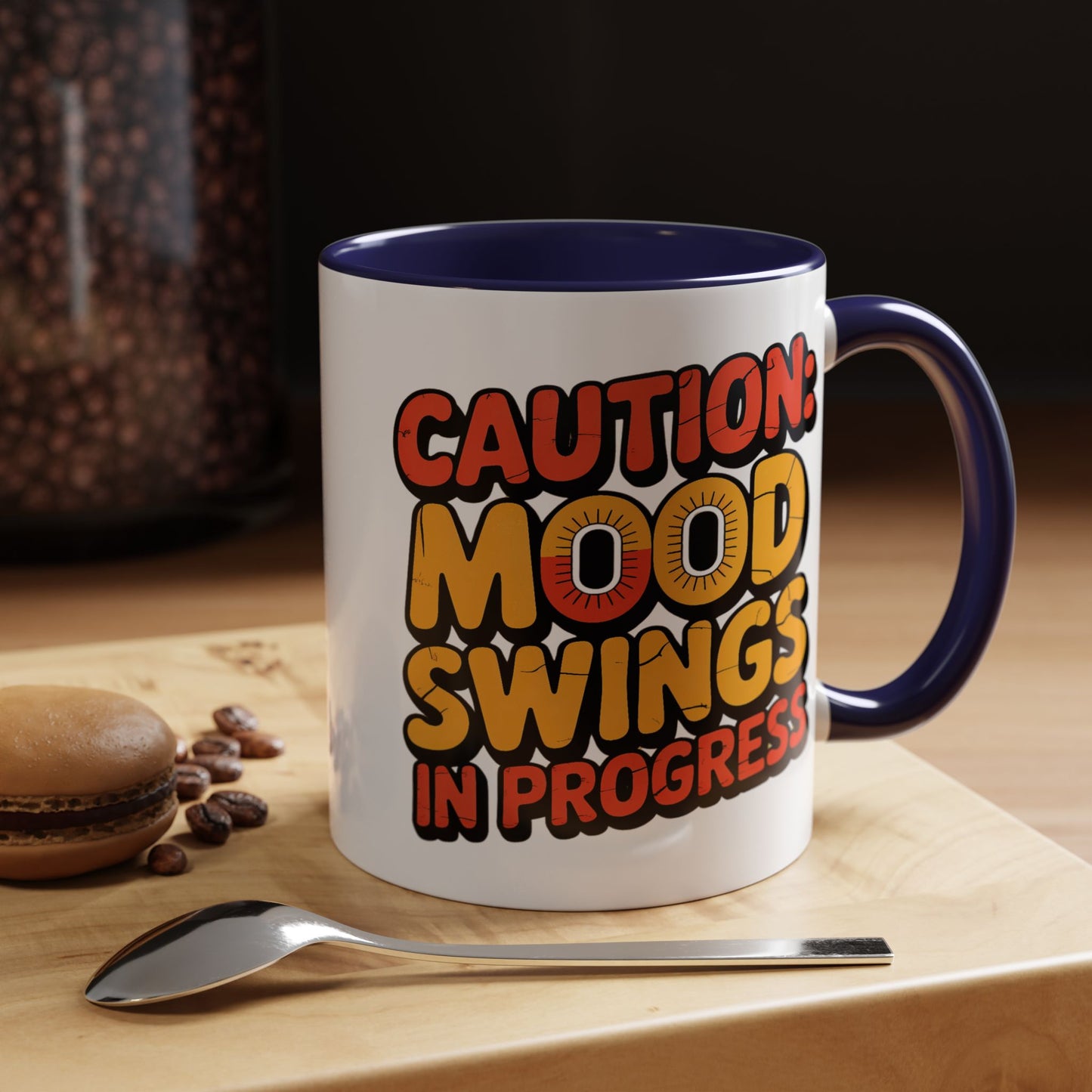 Humor Mug - Caution Mood Swings in Progress