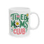 Humor Mug - Tired Moms Club